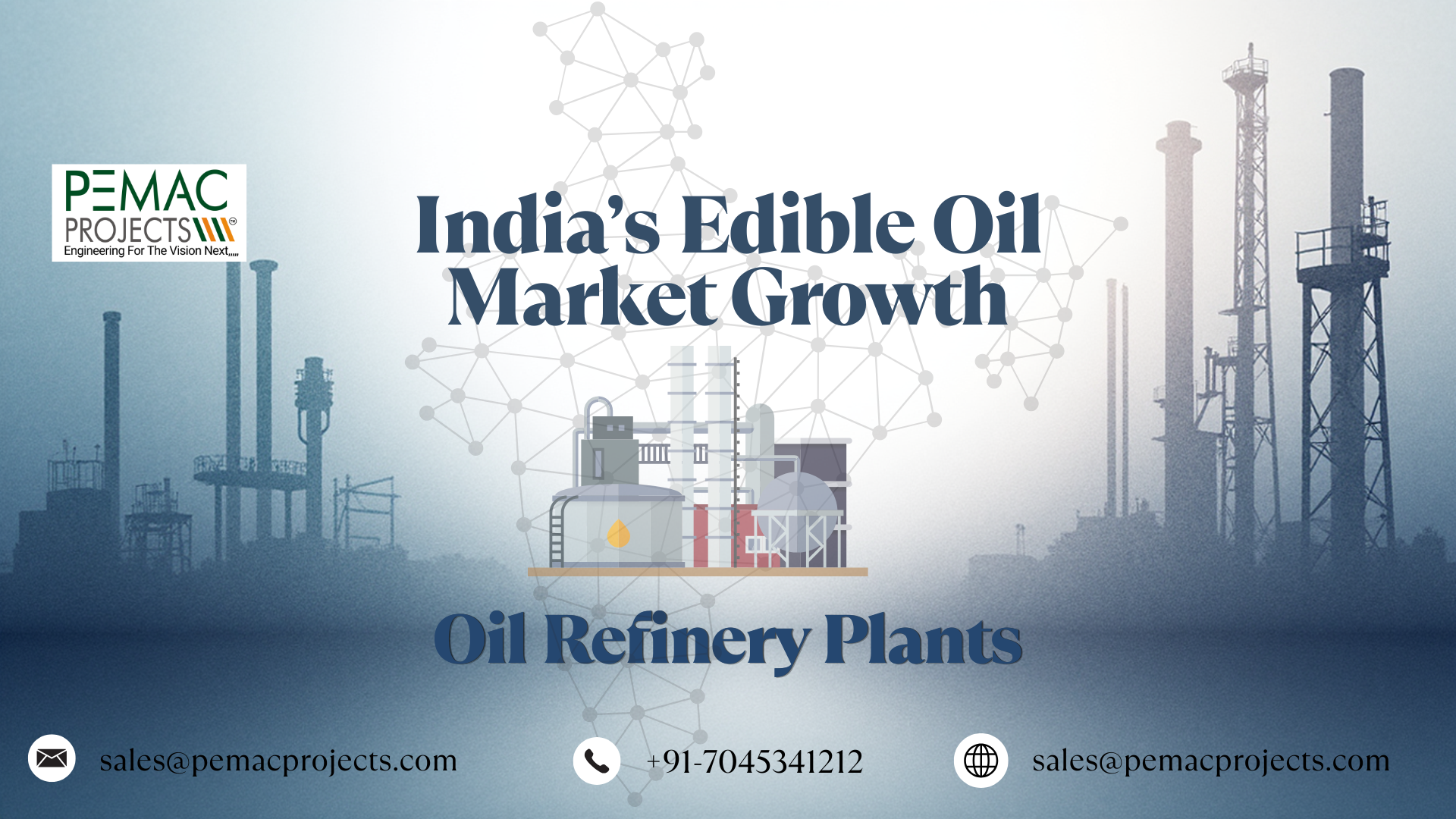India’s Edible Oil Market Growth & Oil Refinery Plants